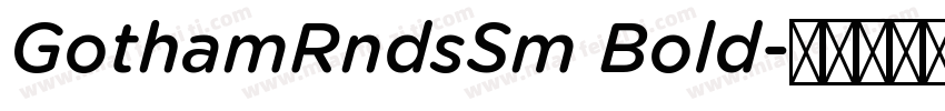 GothamRndsSm Bold字体转换